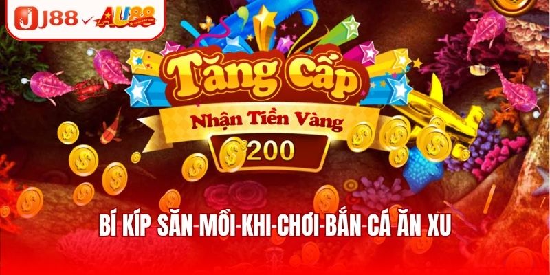 Bắn Cá Ăn Xu J88 Thưởng Lớn 2.888k Khi Chơi Game Mỗi Ngày 3 Cách chơi bắn cá xu từ A-Z