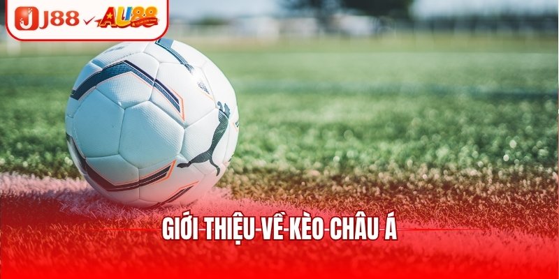 Giới thiệu về kèo châu Á