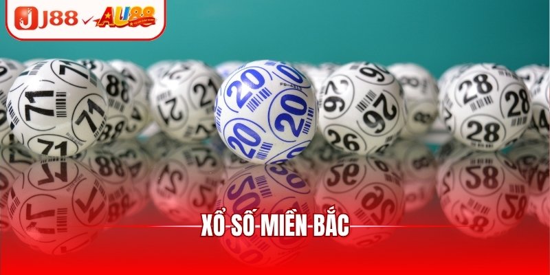 Xổ Số Miền Bắc Đa Dạng Hình Thức Cược, Rinh Thưởng Lớn